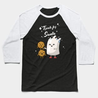 Treats for Santa Milk and Cookies Cute Baseball T-Shirt